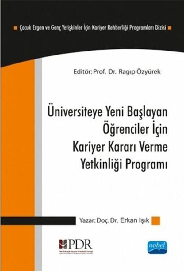 Üniversiteye Yeni Başlayan Öğrenciler İçin Kariyer Kararı Verme Yetkinliği Programı - Nobel Akademik Yayıncılık - Image 1