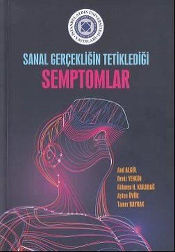 Sanal Gerçekliğin Tetiklediği Semptomlar - İstanbul Aydın Ünv.Yayınevi - Image 1
