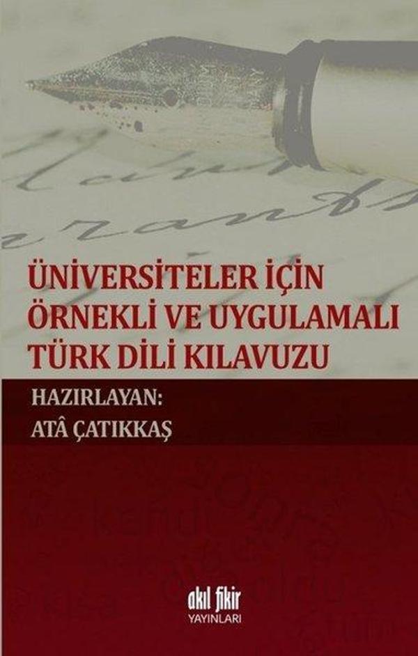 Üniversiteler için Örnekli ve Uygulamalı Türk Dili Kılavuzu - Akıl Fikir Yayınları - Image 1