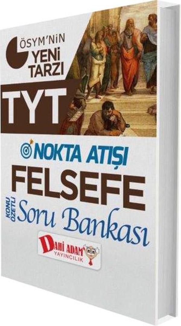 TYT Nokta Atışı Felsefe Konu Özetli Soru Bankası - Dahi Adam Yayıncılık - Image 1