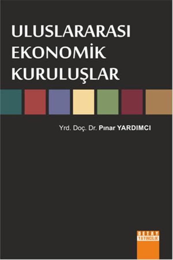 Uluslararasi Ekonomik Kuruluşlar - Detay Yayıncılık - Image 1