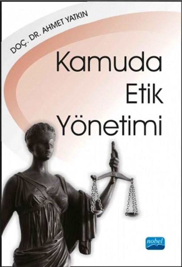 Kamuda Etik Yönetimi - Nobel Akademik Yayıncılık - Image 1