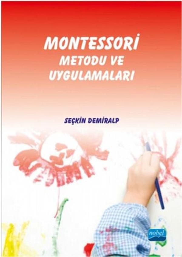 Montessori Metodu ve Uygulamaları - Nobel Akademik Yayıncılık - Image 1