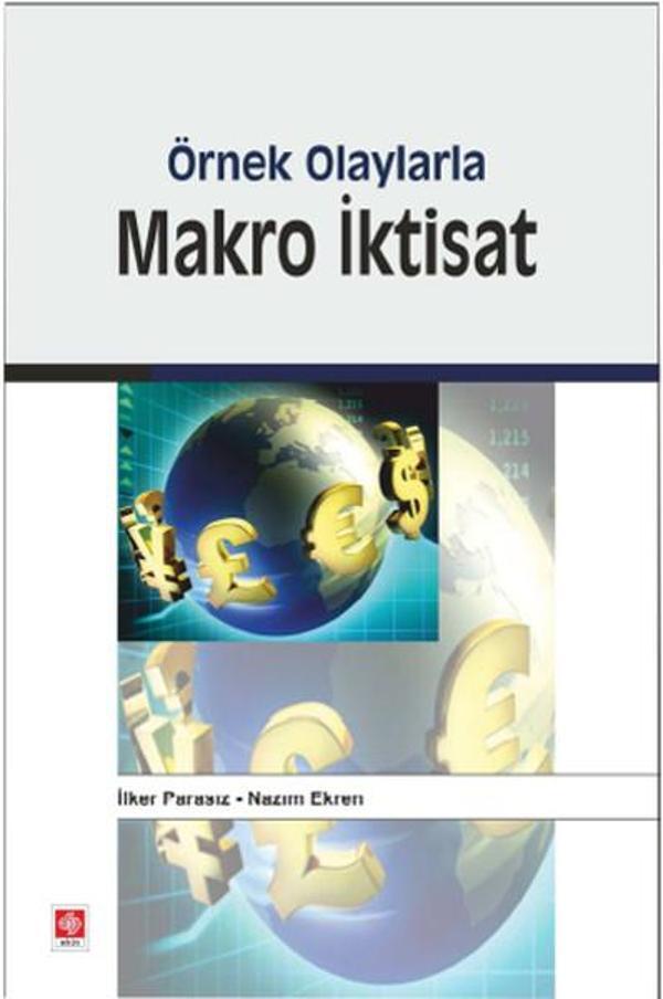 Örnek Olaylarla Makro İktisat - Ekin Basım Yayın - Image 1