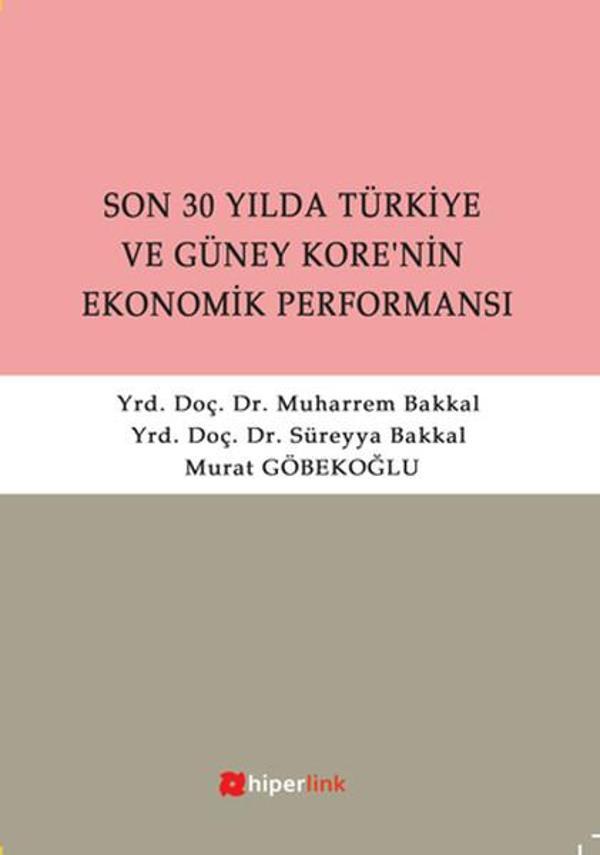 Son 30 Yılda Türkiye ve Güney Kore'nin Ekonomik Performansı - Hiperlink - Image 1