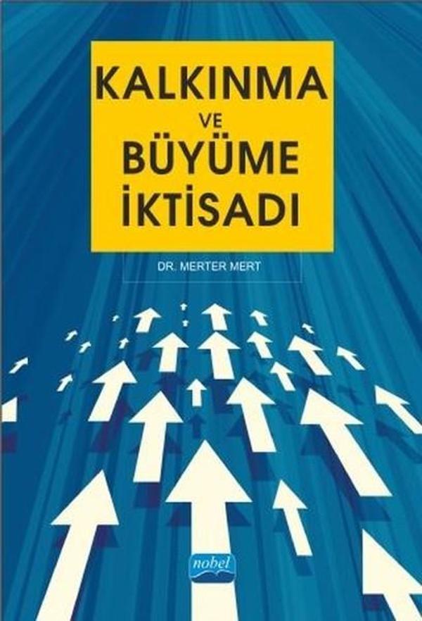 Kalkınma ve Büyüme İktisadı - Nobel Akademik Yayıncılık - Image 1