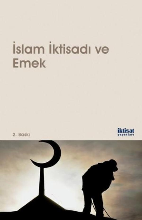 İslam İktisadı ve Emek - İktisat Yayınları - Image 1