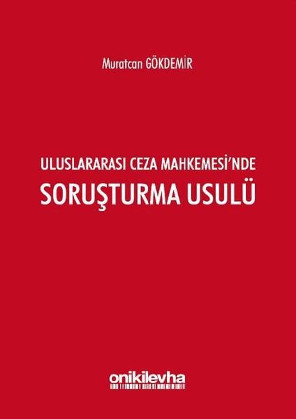 Uluslararası Ceza Mahkemesi'nde Soruşturma Usulü - On İki Levha Yayıncılık - Image 1