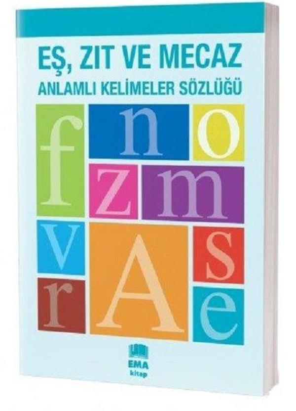 Eş Zıt ve Mecaz Anlamlı Kelimeler Sözlüğü - Ema Kitap - Image 1