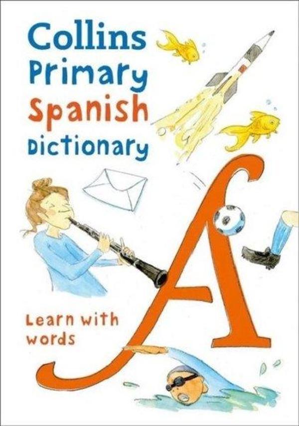 Collins Primary Spanish Dictionary -Learn with Words - Harper Collins Publishers - Image 1