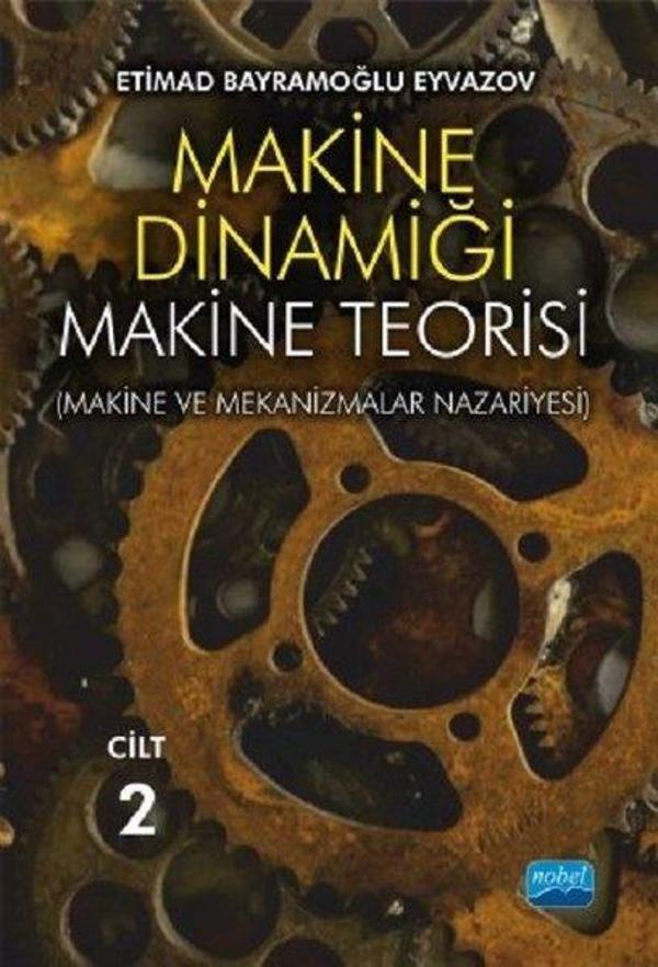 Makine Dinamiği Makine Teorisi Cilt 2 - Nobel Akademik Yayıncılık - Image 1