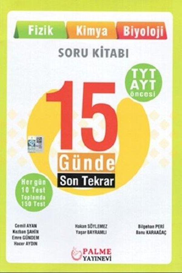 Palme Tyt Ayt Öncesi 15 Günde Son Tekrar Fizik-Kimya-Biyoloji - Palme Eğitim - Image 1