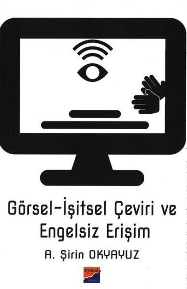 Görsel İşitsel Çeviri ve Engelsiz Erişim - Siyasal Kitabevi - Image 1