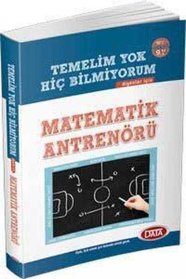 Data Temelim Yok Hiç Bilmiyorum Diyenler İçin Matematik Antrenörü - Data Yayınları - Image 1