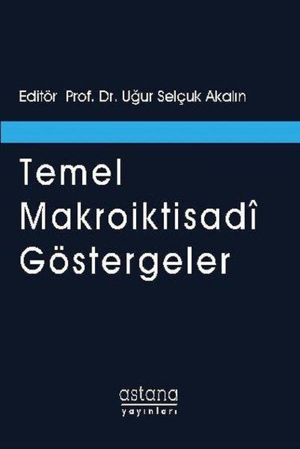 Temel Makroiktisadi Göstergeler - Astana Yayınları - Image 1