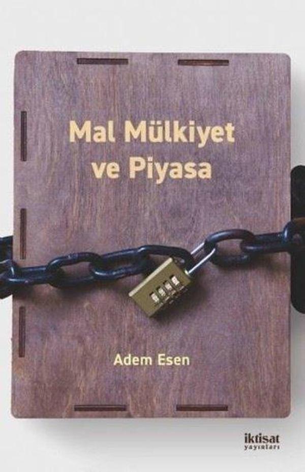 Mal Mülkiyet ve Piyasa - İktisat Yayınları - Image 1