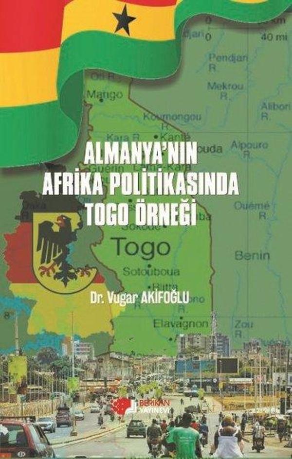 Almanya'nın Afrika Politikasında Togo Örneği - Berikan Yayınevi - Image 1