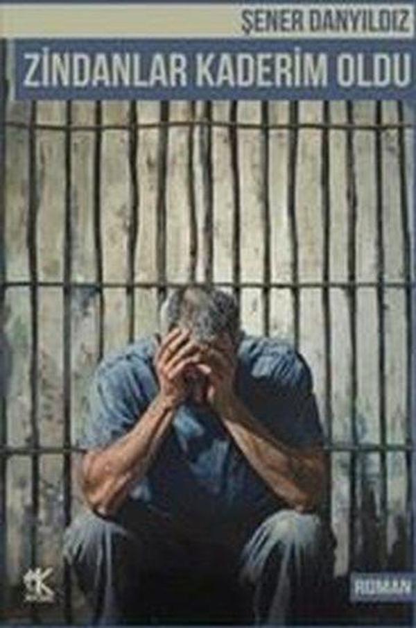 Zindanlar Kaderim Oldu - Korkut Yayınları - Image 1