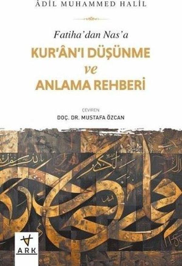 Fatiha'dan Nas'a Kur'an'ı Düşünme ve Anlama Rehberi - Ark Kitapları - Image 1