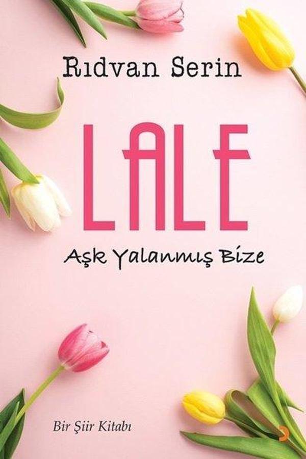 Lale - Aşk Yalanmış Bize - Cinius Yayınevi - Image 1