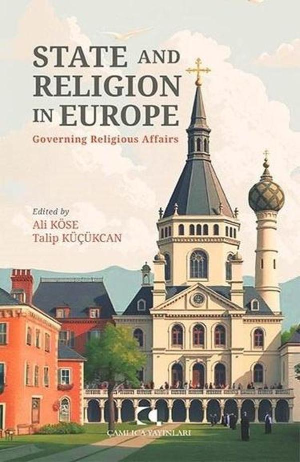State and Religion in Europe - Governing Religious Affairs - Çamlıca Yayınları - Image 1