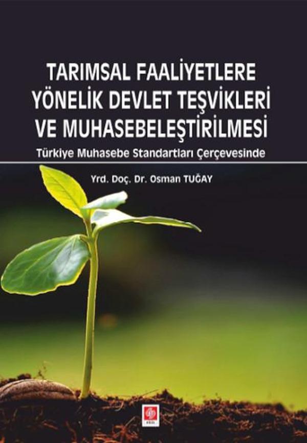 Tarımsal Faaliyetlere Yönelik Devlet Teşvikleri ve Muhasebeleştirilmesi - Ekin Basım Yayın - Image 1