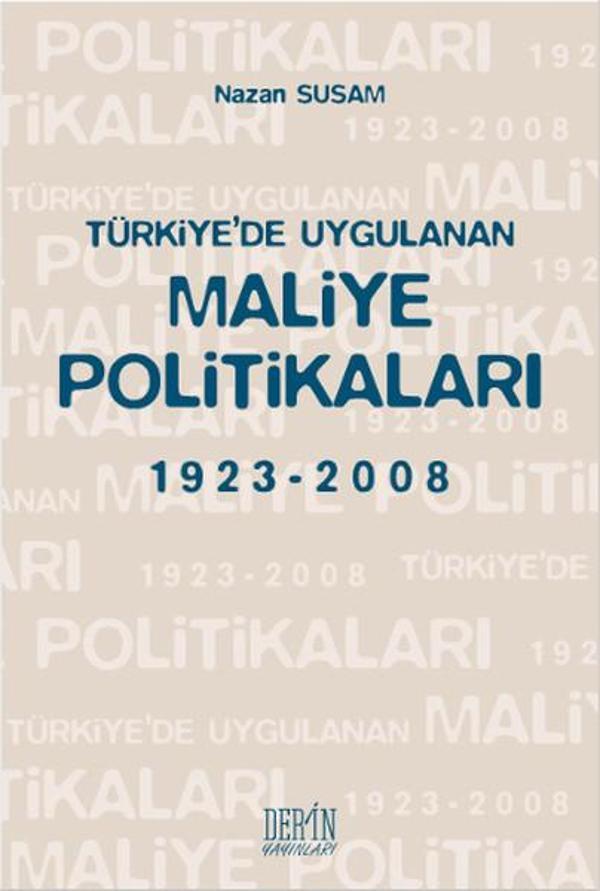 Türkiye'de Uygulanan Maliye Politikaları 1923-2008 - Derin Yayınları - Image 1