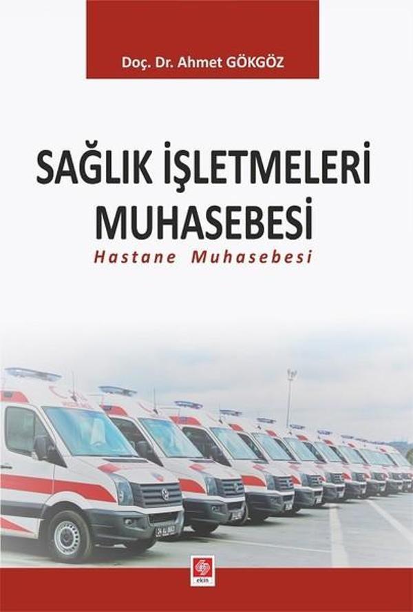 Sağlık İşletmesi Muhasebesi - Ekin Basım Yayın - Image 1