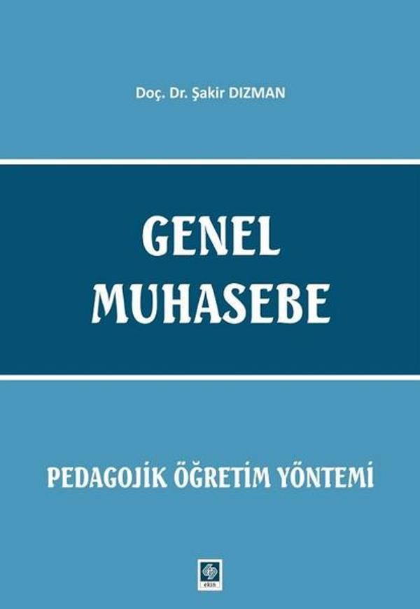 Genel Muhasebe-Pedagojik Öğretim Yöntemi - Ekin Basım Yayın - Image 1