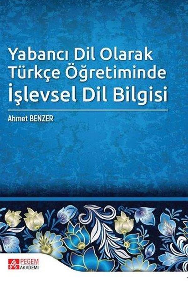 Yabancı Dil Olarak Türkçe Öğretiminde İşlevsel Dil Bilgisi - Pegem Akademi Yayıncılık - Image 1