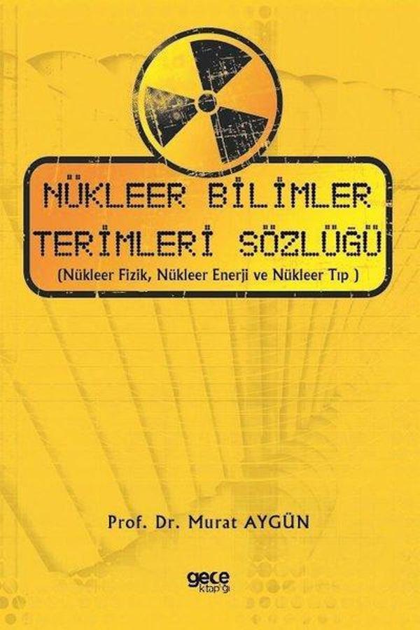 Nükleer Bilimler Terimleri Sözlüğü - Gece Kitaplığı - Image 1