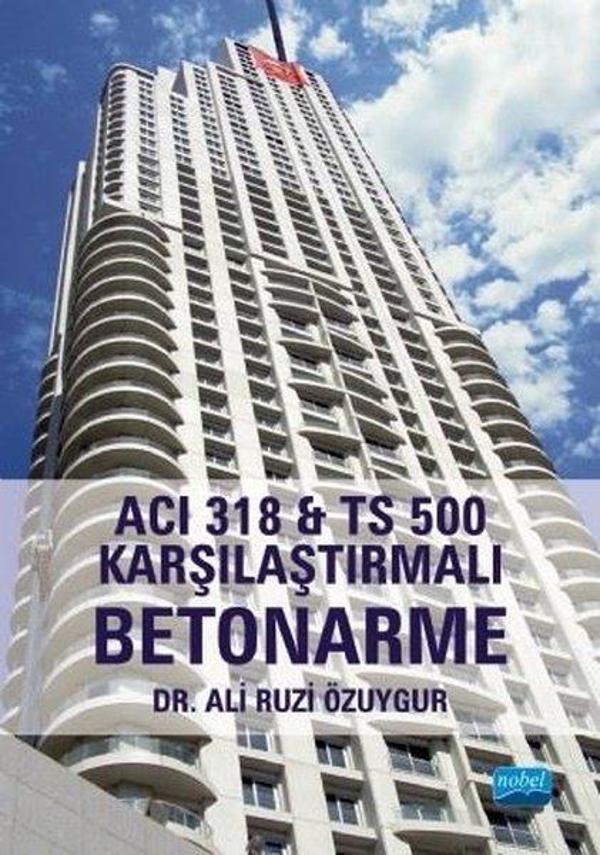 Acı 318 ve TS 500 Karşılaştırmalı Betonarme - Nobel Akademik Yayıncılık - Image 1