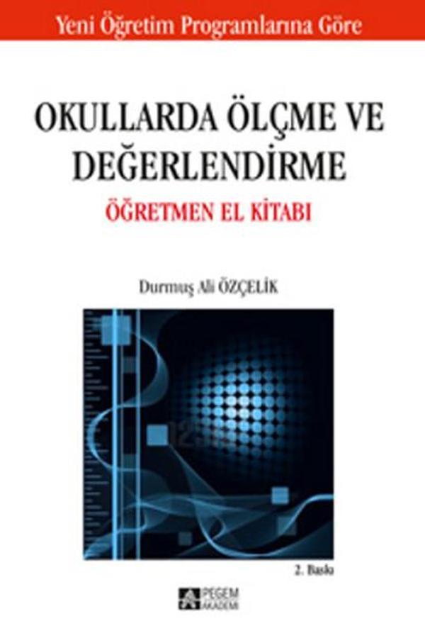 Okullarda Ölçme ve Değerlendirme Öğretmen El Kitabı - Pegem Akademi Yayıncılık - Image 1