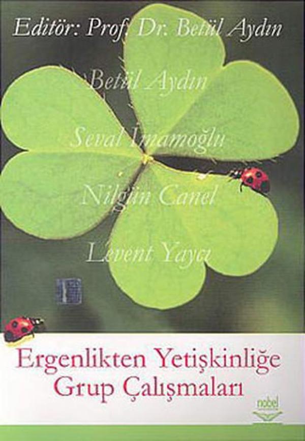 Ergenlikten Yetişkinliğe Grup Çalışmaları  - Nobel Akademik Yayıncılık - Image 1