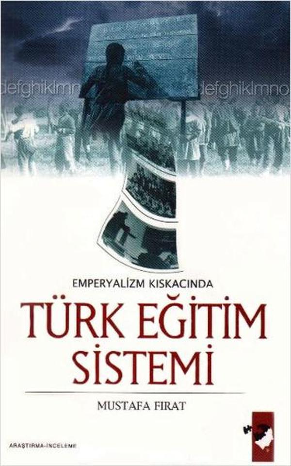 Emperyalizmin Kıskacında Türk Eğitim Sistemi - IQ Kültür Sanat Yayıncılık - Image 1