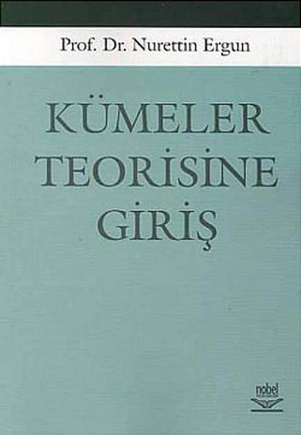 Kümeler Teorisine Giriş  - Nobel Akademik Yayıncılık - Image 1