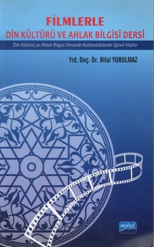 Filmlerle Din Kültürü ve Ahlak Bilgisi Dersi - Nobel Akademik Yayıncılık - Image 1