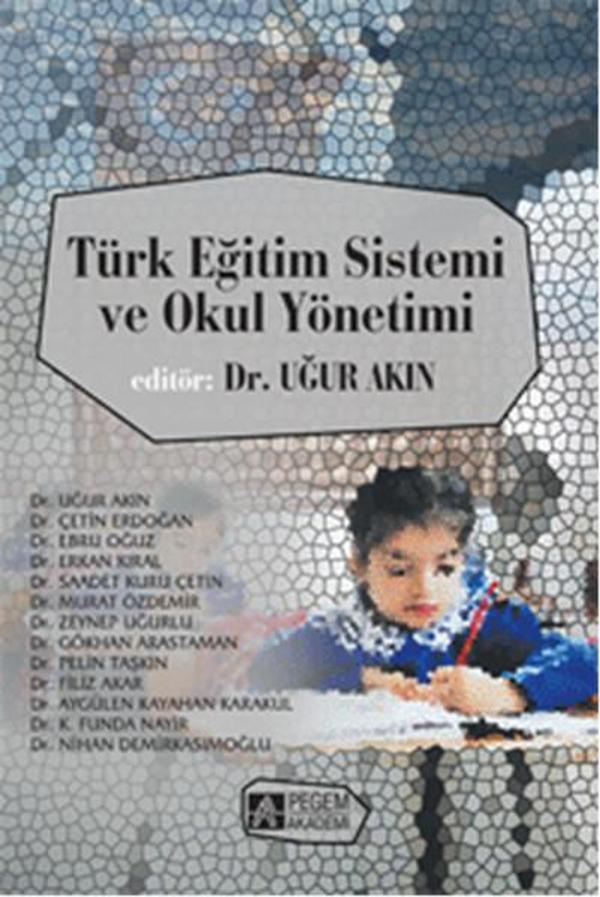 Türk Eğitim Sistemi ve Okul Yönetimi - Pegem Akademi Yayıncılık - Image 1