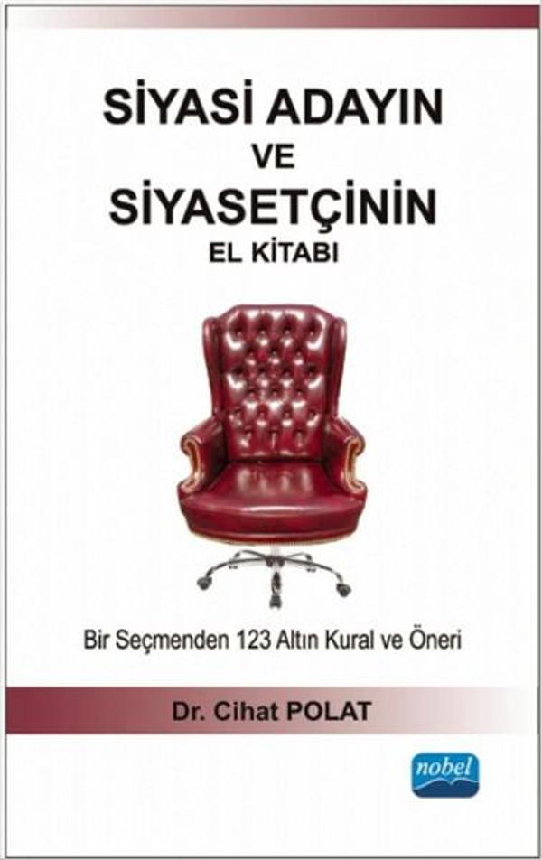 Siyasi Adayın ve Siyasetçinin El Kitabı - Bir Seçmenden 123 Altın Kural ve Öneri - Nobel Akademik Yayıncılık - Image 1