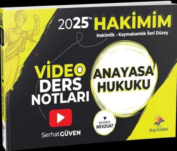 2025'te Hakimim Anayasa Hukuku Video Ders Notları - Serhat Güven - Dizgi Kitap Yayınları - Image 1