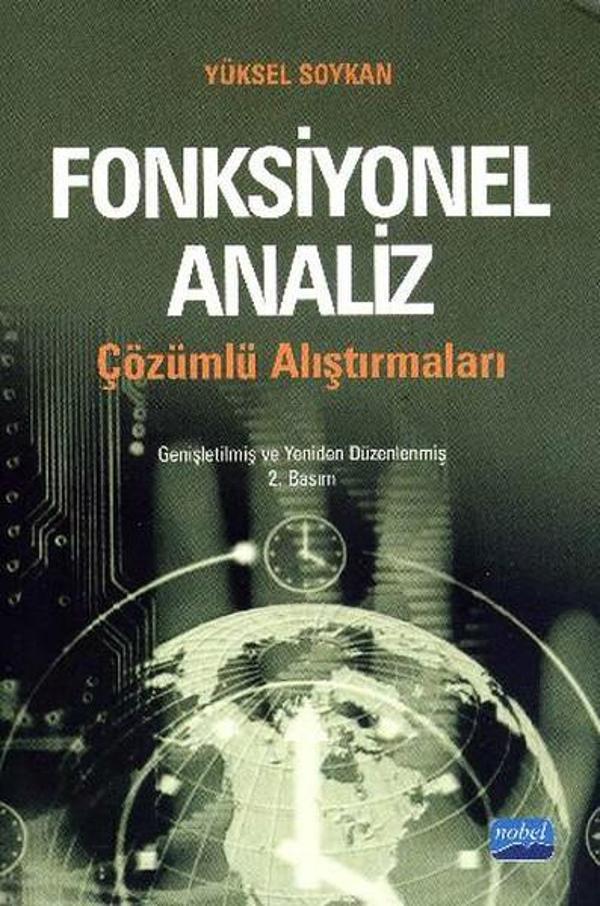 Fonksiyonel Analiz Çözümlü Alıştırmaları - Nobel Akademik Yayıncılık - Image 1