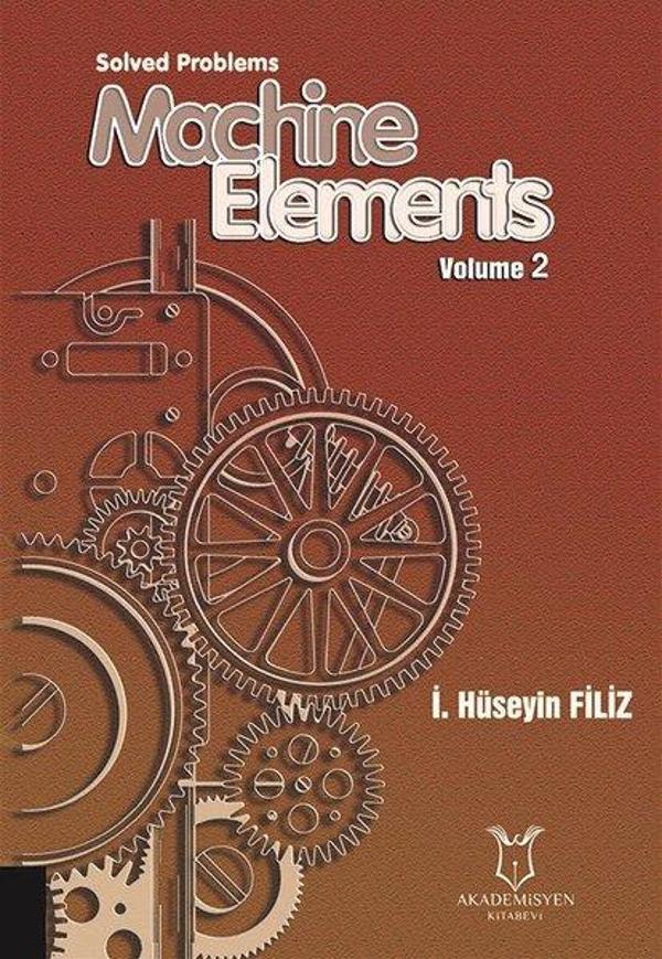 Solved Problems Machine Elements Volume 2 - Akademisyen Kitabevi - Image 1