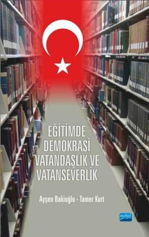 Eğitimde Demokrasi Vatandaşlık ve Vatanseverlik - Nobel Akademik Yayıncılık - Image 1