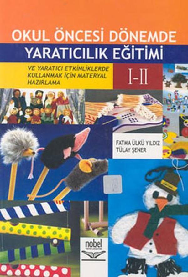 Okul Öncesi Dönemde Yaratıcılık Eğitimi - Nobel Akademik Yayıncılık - Image 1