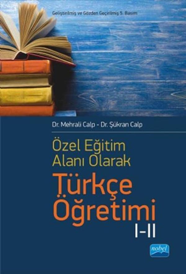 Özel Öğretim Alanı Olarak Türkçe Öğretimi 1-2 - Nobel Akademik Yayıncılık - Image 1