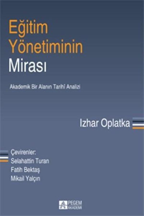 Eğitim Yönetiminin Mirası - Pegem Akademi Yayıncılık - Image 1