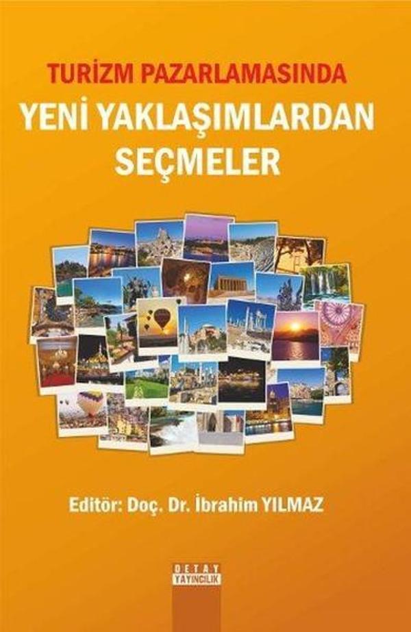 Turizm Pazarlamasında Yeni Yaklaşımlardan Seçmeler - Detay Yayıncılık - Image 1