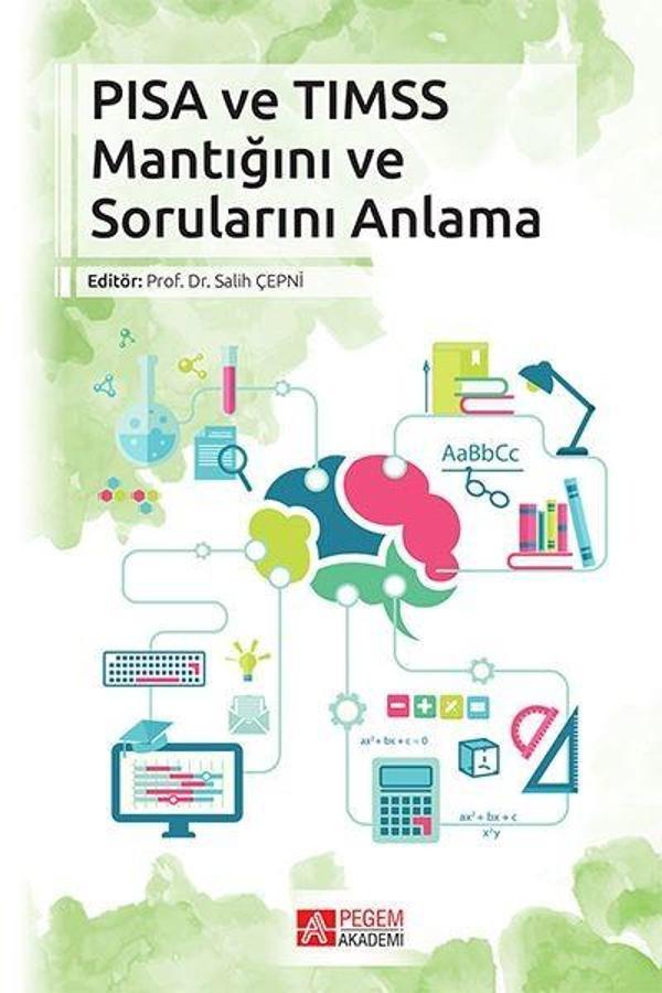 PISA ve TIMSS Mantığını ve Sorularını Anlama - Pegem Akademi Yayıncılık - Image 1