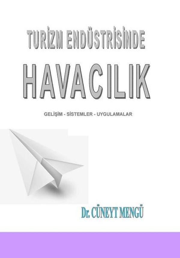Turizm Endüstrisinde Havacılık Gelişim-Sistemler-Uygulamalar - Detay Yayıncılık - Image 1