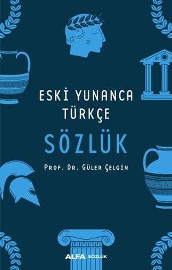 Eski Yunanca Türkçe Sözlük - Alfa Yayıncılık - Image 1